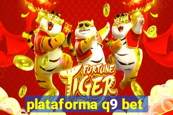 plataforma q9 bet